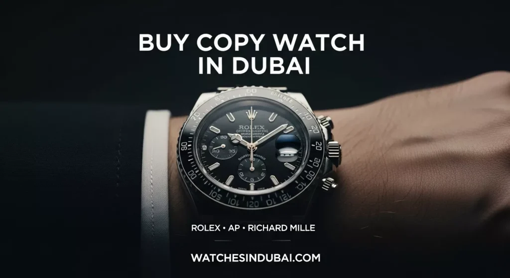 Copy Watch in Dubai