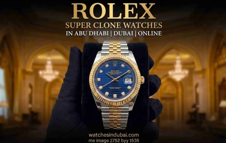 Rolex Super Clone Watches in Abu Dhabi Dubai