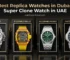 Best Replica Watches in Dubai