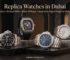 Replica Watches in Dubai